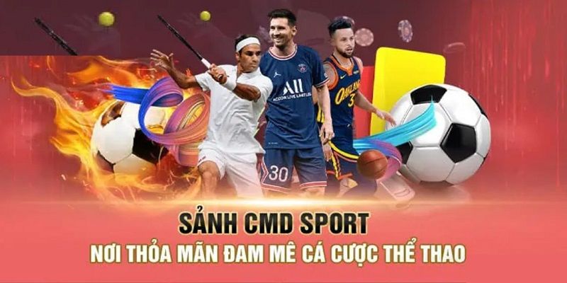 Bốn bước tham gia chinh phục sảnh CMD Sport 