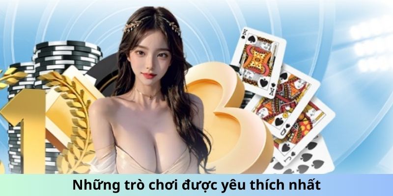 Những trò chơi được yêu thích nhất tại nhà cái Kubet77