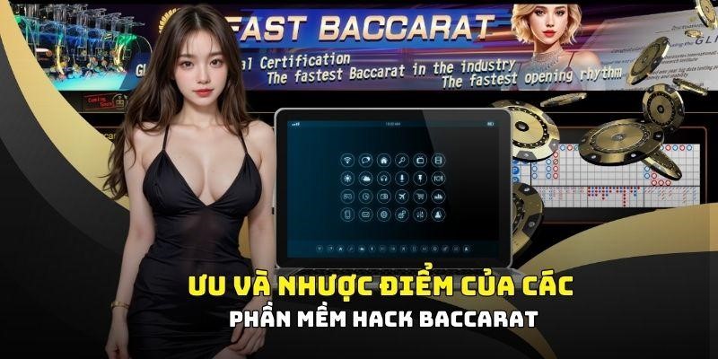 Ưu và nhược điểm của phần mềm dự đoán kết quả baccarat 